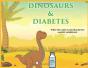 Dinosaurs & Diabetes - Preview