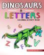 Dinosaurs & Letters Coloring Activity Book - Preview