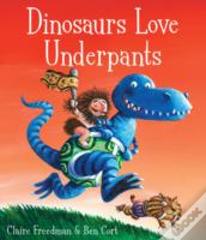 Dinosaurs Love Underpants