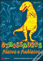 Dinossauros - Riscos e Rabiscos