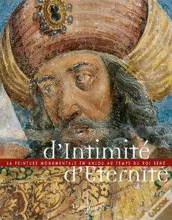 Capa do artigo D'Intimité, D'Éternité ; La Peinture Monumentale En Anjou Au Temps Du Roi René