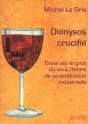 Dionysos Crucifie ; Elements Pour Une Sociologie Critique Du Vin - Preview