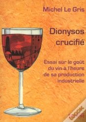 Capa do artigo Dionysos Crucifie ; Elements Pour Une Sociologie Critique Du Vin