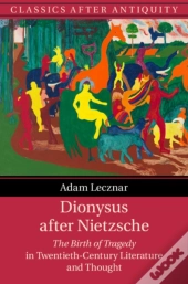 Dionysus After Nietzsche