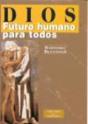 Dios: Futuro Humano Para Todos - Preview
