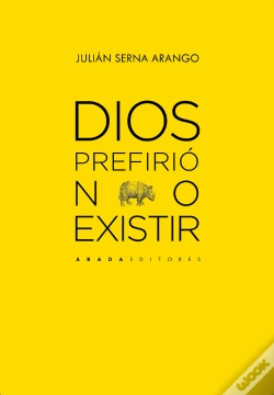 Capa do artigo Dios Prefirio No Existir