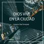 Dios Vive En La Ciudad - Preview