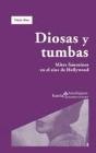 Diosas Y Tumbas - Preview