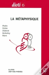 Dioti 6 - Capes & Agrégation Philosophie, 2000 - La Métaphysique - Plotin - Fichte - Diderot - Berkeley - Marx