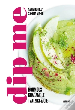 Capa do artigo Dip Me : Houmous, Guacamole, Tzatziki & Cie