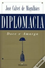 Capa do artigo Diplomacia Doce e Amarga