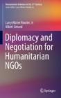 Diplomacy And Negotiation For Humanitarian Ngos - Preview