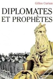 Diplomates Et Prophetes