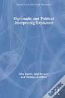 Diplomatic And Political Interpreting Explained
