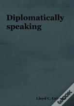 Diplomatically Speaking
