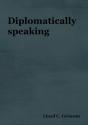Diplomatically Speaking - Preview