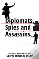 Diplomats, Spies And Assassins