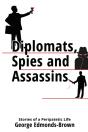 Diplomats, Spies And Assassins - Preview