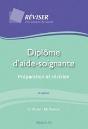 Diplome D'Aide-Soignante: Preparation Et Revision, 4e Edition - Preview