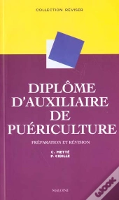Diplome D'Auxiliaire De Puericulture ; Revision Et Preparation