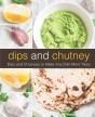 Dips And Chutney: Dips And Chutneys To M - Preview