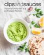 Dips And Sauces: Discover Delicious Dip - Preview