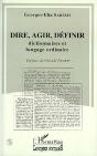 Dire, Agir, Definir ; Dictionnaires Et Langage Ordinaire - Preview