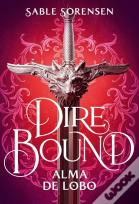 Dire Bound. Alma De Lobo