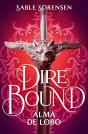 Dire Bound. Alma De Lobo - Preview