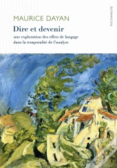 Dire Et Devenir ; Une Exploration Des Effets De Langage Dans La Temporalité De L'Analyse