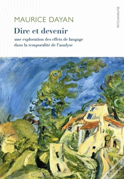 Capa do artigo Dire Et Devenir ; Une Exploration Des Effets De Langage Dans La Temporalité De L'Analyse