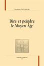 Dire Et Peindre Le Moyen Âge - Preview