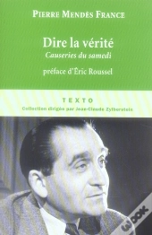 Dire La Vérité ; Causeries Du Samedi