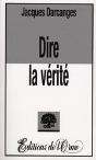 Dire La Verité - Preview