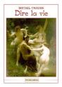 Dire La Vie - Preview