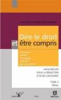 Dire Le Droit Et Etre Compris T.2 ; Comment Rendre Le Langage Judiciaire Plus Accessible ? - Preview