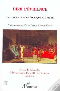 Capa do artigo Dire L'Evidence ; Philosophie Et Rhetorique Antiques