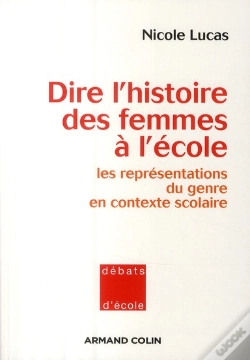 Capa do artigo Dire L'Histoire Des Femmes À L'École ; Les Représentations Du Genre En Contexte Scolaire