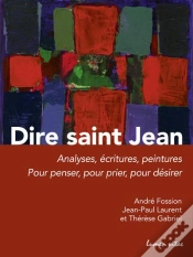 Capa do artigo Dire Saint Jean ; Analyses, Écritures, Peintures ; Pour Penser, Pour Prier, Pour Désirer