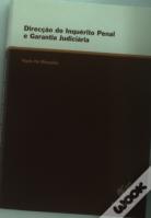 Direcção do Inquérito Penal e Garantia Judiciária