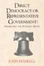 Direct Democracy Or Representative Government? Dispelling The Populist Myth - Preview