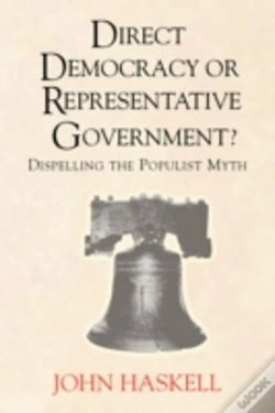 Capa do artigo Direct Democracy Or Representative Government? Dispelling The Populist Myth