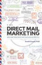 Direct Mail Marketing: What Works  What - Preview