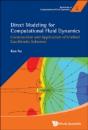 Direct Modeling For Computational Fluid Dynamics: Construction And Application Of Unified Gas-Kinetic Schemes - Preview