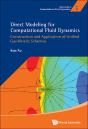 Direct Modeling For Computational Fluid Dynamics: Construction And Application Of Unified Gas-Kinetic Schemes - Preview