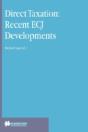 Direct Taxation: Recent Ecj Developments - Preview