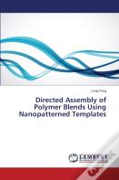 Directed Assembly Of Polymer Blends Using Nanopatterned Templates