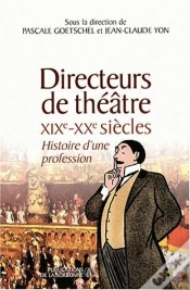 Capa do artigo Directeurs De Théâtre ; Xix-Xx Siècles ; Histoire D