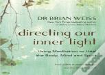 Directing Our Inner Light