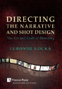 Directing The Narrative And Shot Design (Hardback, B&W) - Preview